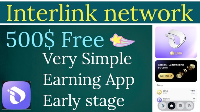 "Interlink Mining App: Easy Crypto Mining for Beginners! 🚀💰"(Munad Airdrop)