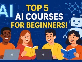 Top 5 AI Courses for Absolute Beginners | No Coding, No Math, Just Learn AI!