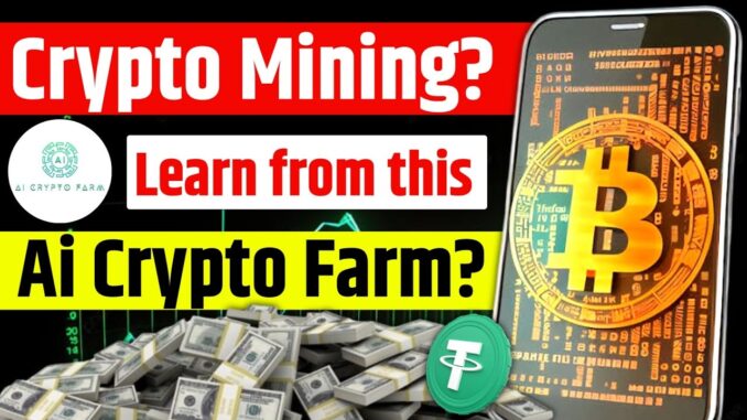 Mine Bitcoin & other Crypto from Ai Crypto Farm? Crypto Mining kaise kare? Crypto Market update!!!