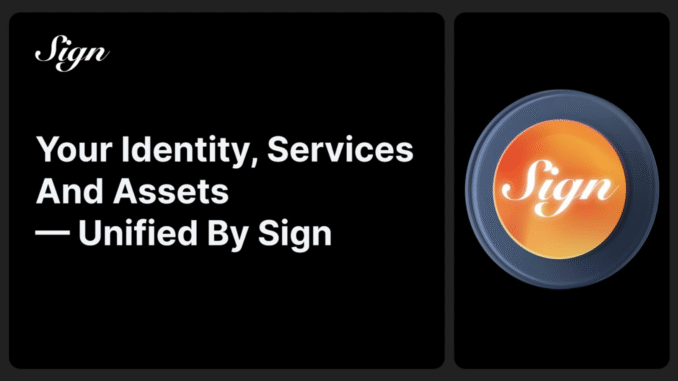 Your Identity, Services, and Assets — Unified by Sign Your Identity, Services, and Assets — Unified by Sign