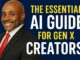 The Essential AI Guide for Gen X Creators