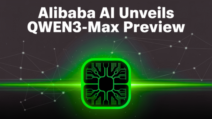 Alibaba AI Unveils Qwen3-Max Preview: A Trillion-Parameter Qwen Model with Super Fast Speed and Quality
